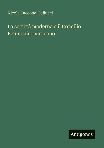 La societï¿½ moderna e il Concilio Ecumenico Vaticano