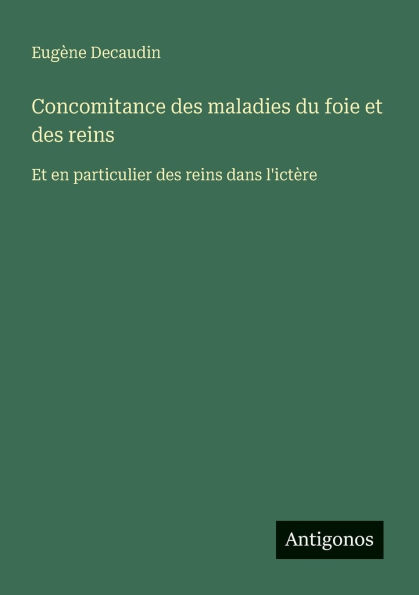 Concomitance des maladies du foie Et reins: en particulier reins dans l'ictï¿½re