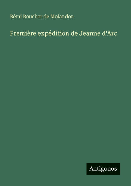 Premiï¿½re expï¿½dition de Jeanne d'Arc