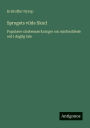 Sprogets vilde Skud: Populï¿½re strï¿½bemï¿½rkninger om misforstï¿½ede ord i daglig tale
