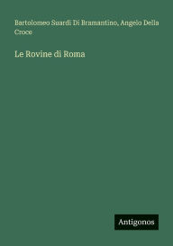 Title: Le Rovine di Roma, Author: Bartolomeo Suardi Di Bramantino