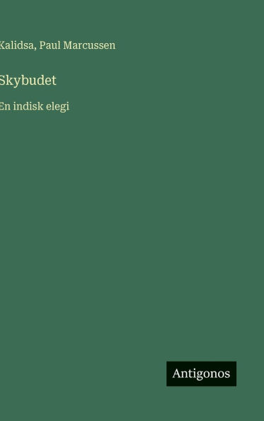 Skybudet: En indisk elegi