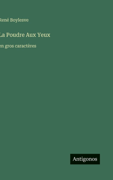 La Poudre Aux Yeux: en gros caractï¿½res