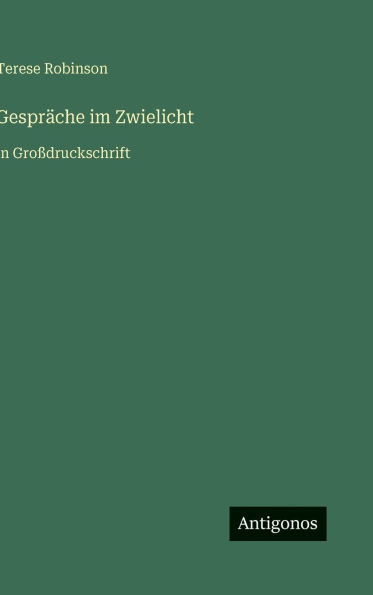 Gesprï¿½che im Zwielicht: in Groï¿½druckschrift