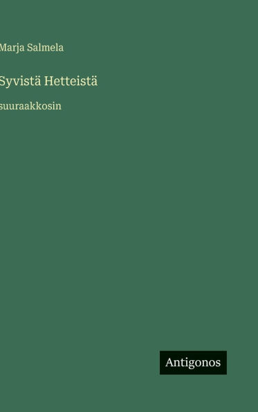 Syvistï¿½ Hetteistï¿½: suuraakkosin