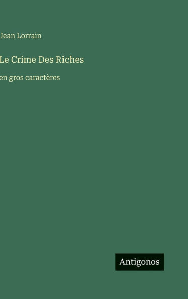 Le Crime Des Riches: en gros caractï¿½res