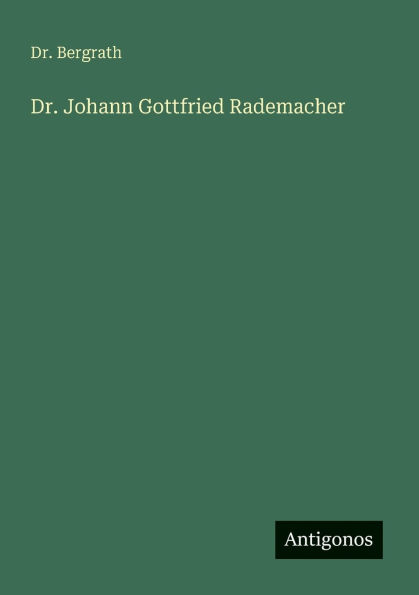 Dr. Johann Gottfried Rademacher
