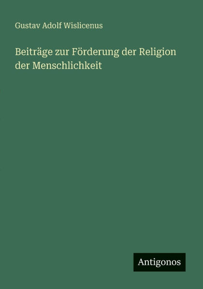 Beitrï¿½ge zur Fï¿½rderung der Religion Menschlichkeit