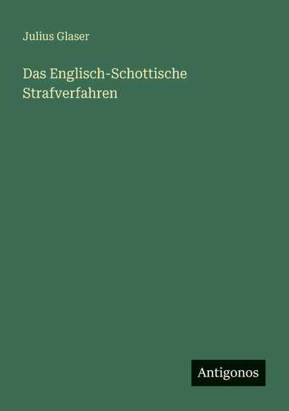 Das Englisch-Schottische Strafverfahren