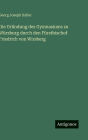 Die Grï¿½ndung des Gymnasiums zu Wï¿½rzburg durch den Fï¿½rstbischof Friedrich von Wirsberg