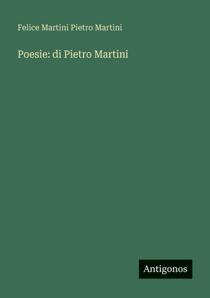 Poesie: di Pietro Martini