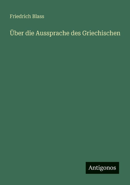 �ber die Aussprache des Griechischen