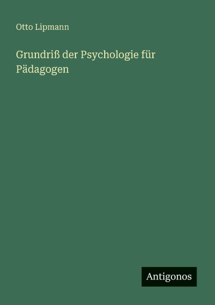 Grundriï¿½ der Psychologie fï¿½r Pï¿½dagogen