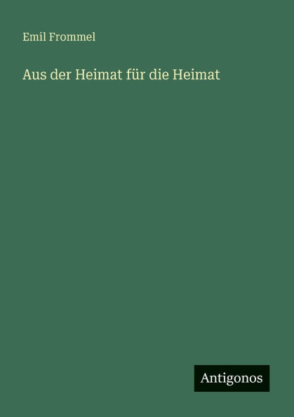 Aus der Heimat fï¿½r die Heimat