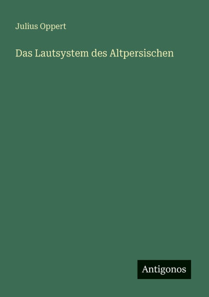 Das Lautsystem des Altpersischen