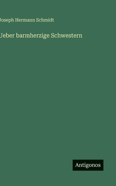 Ueber barmherzige Schwestern