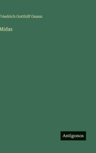 Title: Midas, Author: Friedrich Gotthilf Osann