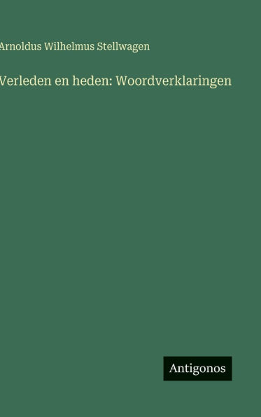 Verleden en heden: Woordverklaringen