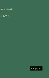 Title: Diogena, Author: Fanny Lewald