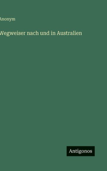 Wegweiser nach und in Australien