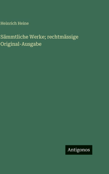 SÃ¯Â¿Â½mmtliche Werke; rechtmÃ¯Â¿Â½ssige Original-Ausgabe