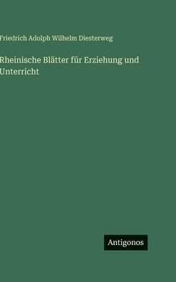 Rheinische Blï¿½tter fï¿½r Erziehung und Unterricht