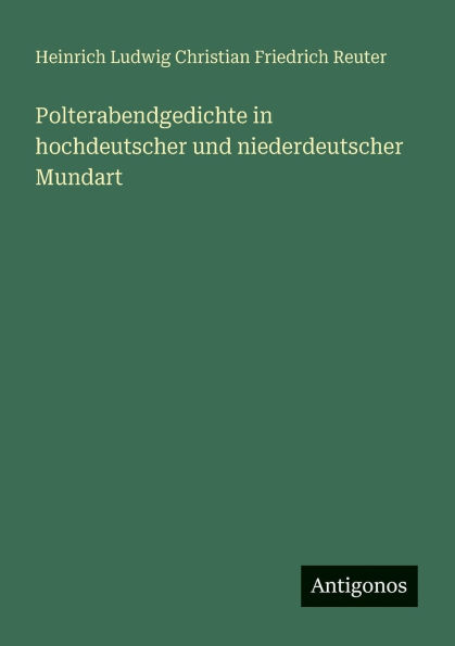 Polterabendgedichte hochdeutscher und niederdeutscher Mundart