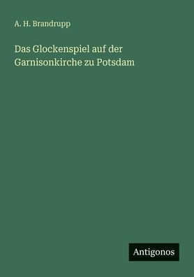 Das Glockenspiel auf der Garnisonkirche zu Potsdam