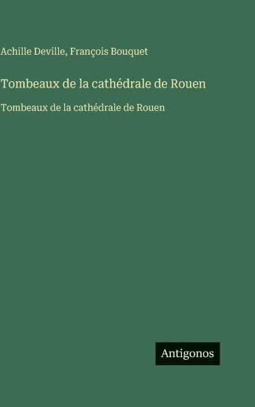 Tombeaux de la cath�drale de Rouen: Tombeaux de la cath�drale de Rouen