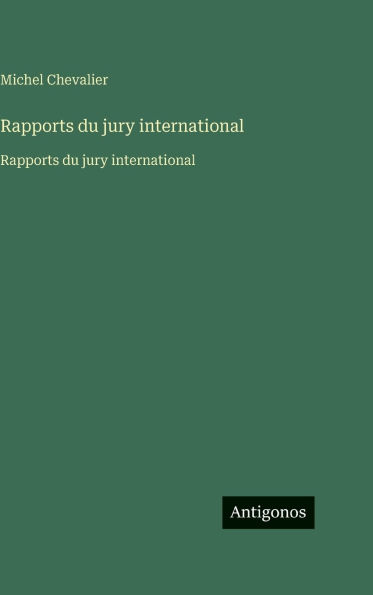 Rapports du jury international: Rapports du jury international
