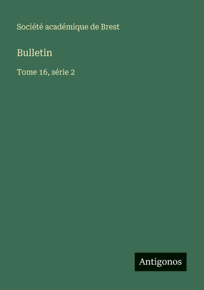 Bulletin: Tome 16, sÃ¯Â¿Â½rie 2