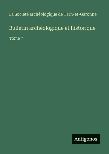 Bulletin archÃ¯Â¿Â½ologique et historique: Tome