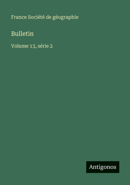 Bulletin: Volume 13, sï¿½rie 2