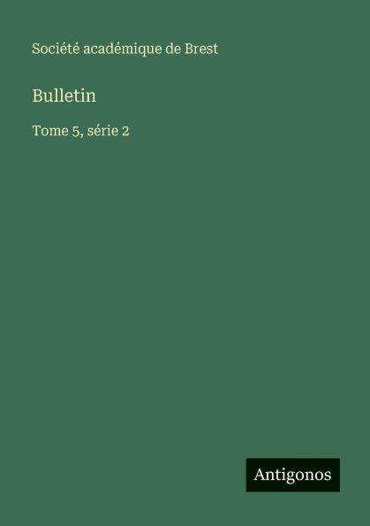 Bulletin: Tome 5, sï¿½rie 2
