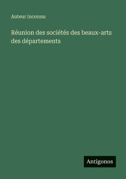 Rï¿½union des sociï¿½tï¿½s des beaux-arts des dï¿½partements
