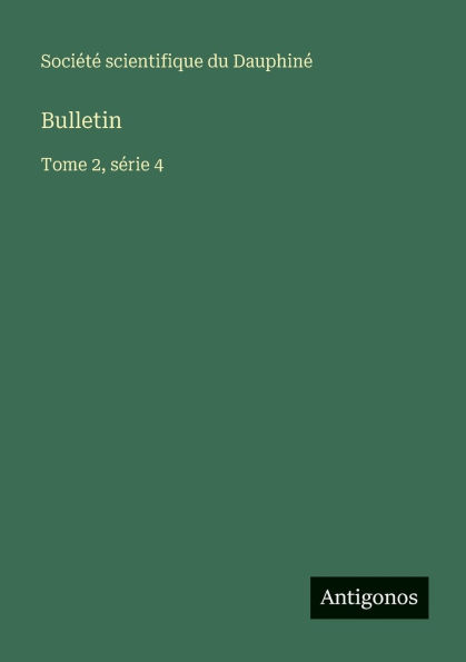 Bulletin: Tome 2, sÃ¯Â¿Â½rie 4