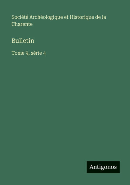 Bulletin: Tome 9, sï¿½rie 4