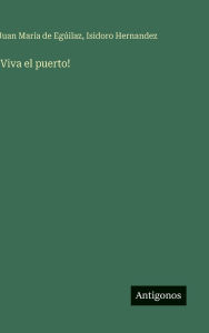 Title: !Viva el puerto!, Author: Isidoro Hernandez