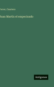 Title: Juan MartÃ¯Â¿Â½n el empecinado, Author: Ferrer