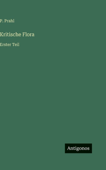Kritische Flora: Erster Teil
