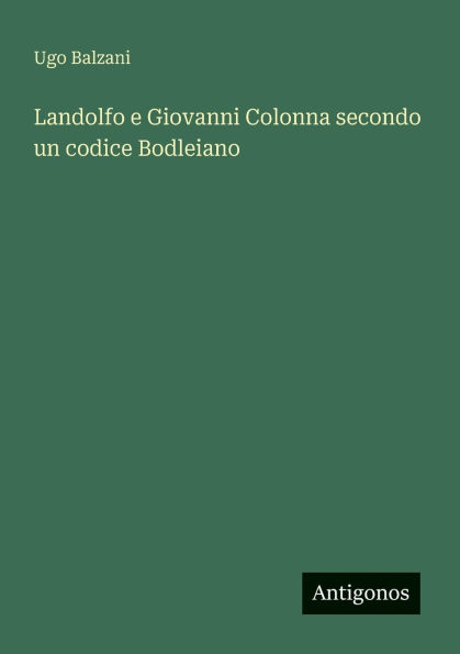 Landolfo e Giovanni Colonna secondo un codice Bodleiano