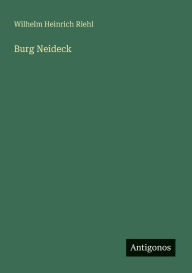 Title: Burg Neideck, Author: Wilhelm Heinrich Riehl