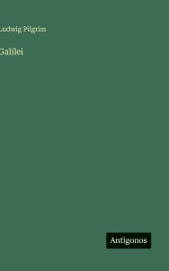 Title: Galilei, Author: Ludwig Pilgrim