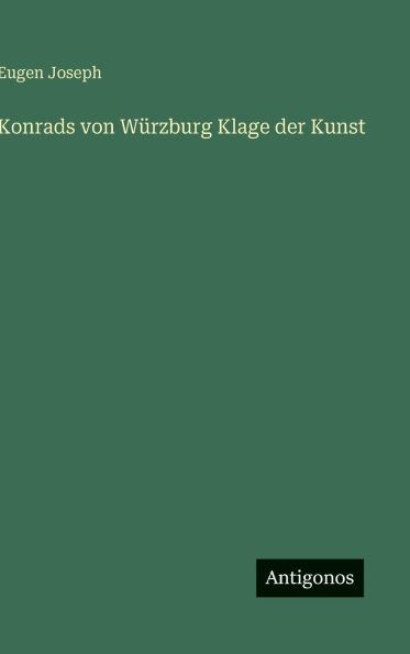 Konrads von WÃ¯Â¿Â½rzburg Klage der Kunst