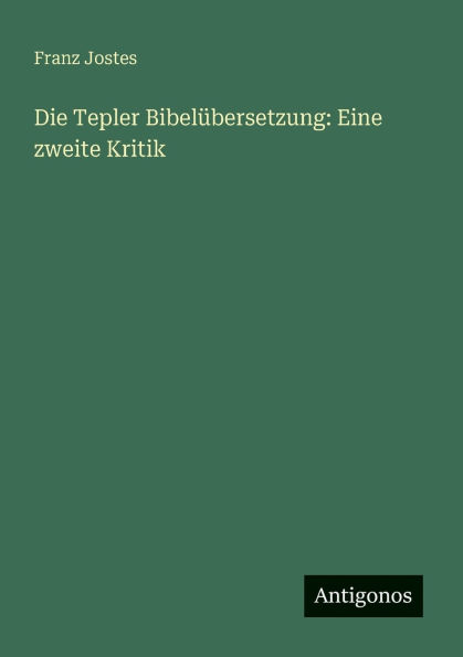 Die Tepler BibelÃ¯Â¿Â½bersetzung: Eine zweite Kritik