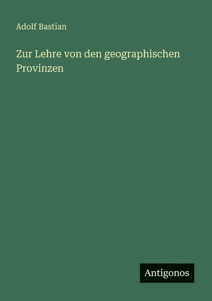 Zur Lehre von den geographischen Provinzen
