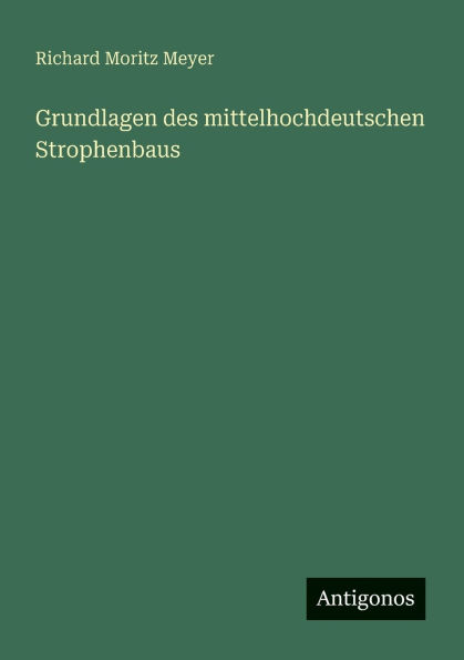 Grundlagen des mittelhochdeutschen Strophenbaus