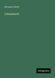 Title: Lebensbuch, Author: Hermann Stehr