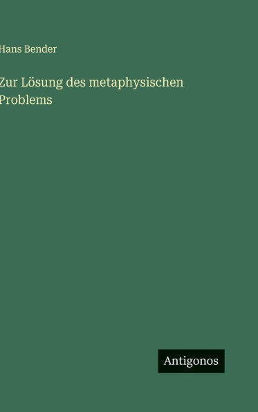 Zur LÃ¯Â¿Â½sung des metaphysischen Problems