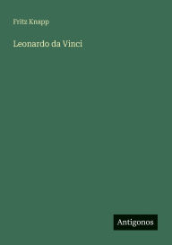 Title: Leonardo da Vinci, Author: Fritz Knapp